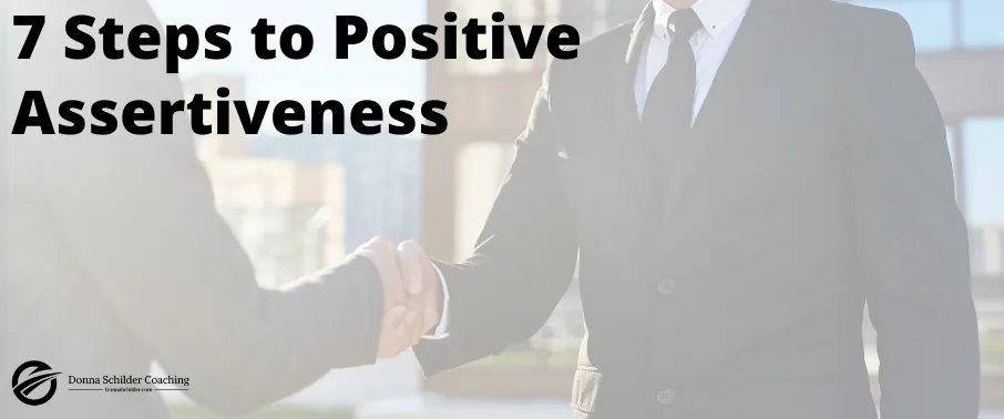 7 Steps to Positive Assertiveness Blog 7 Steps to Positive Assertiveness