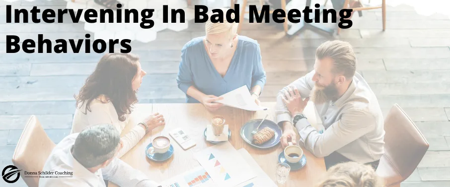 Intervening In Bad Meeting Behaviors Intervening In Bad Meeting Behaviors