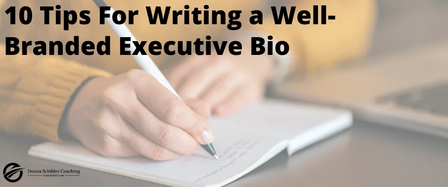 10 Tips For Writing a Well-Branded Executive Bio