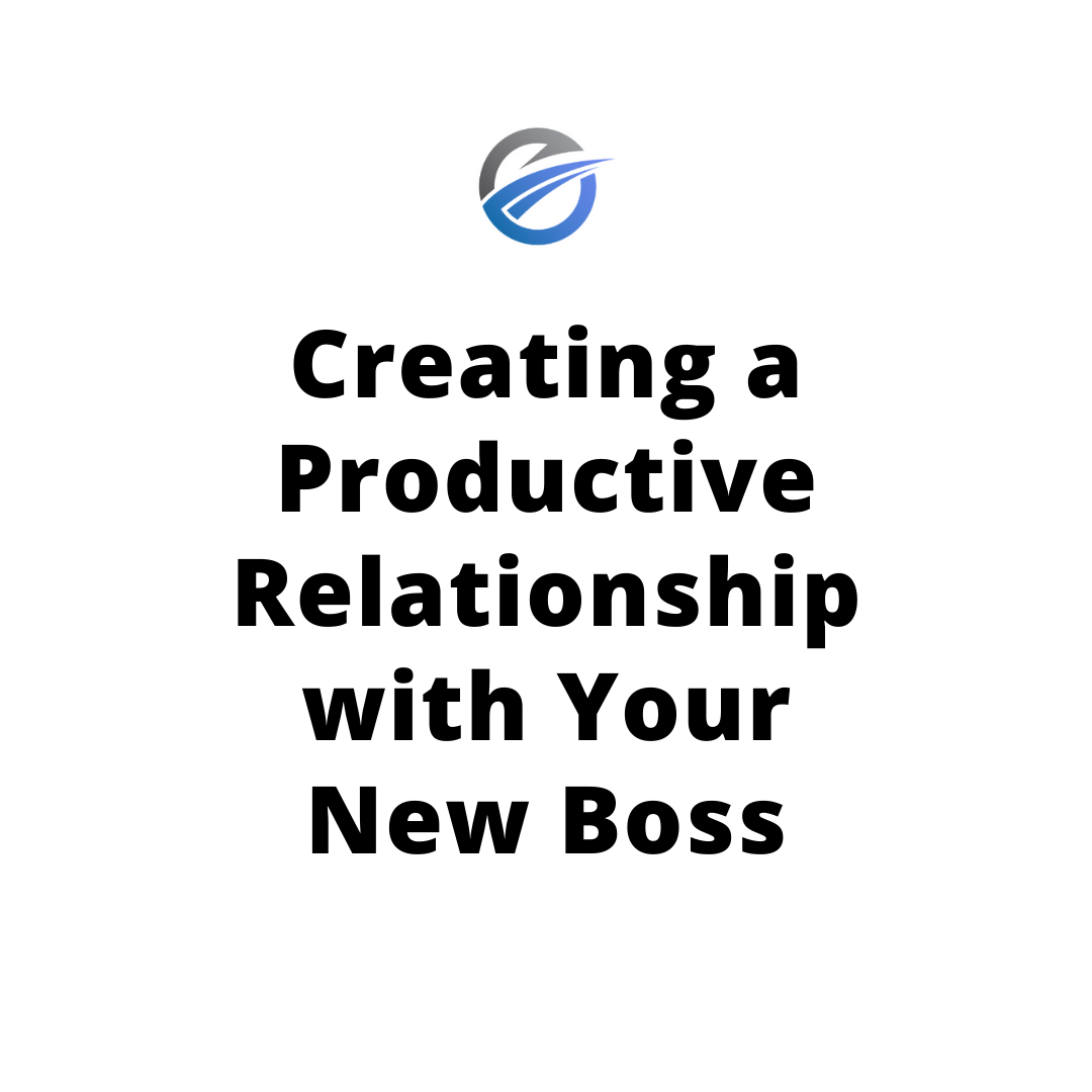 Creating a Productive Relationship with Your Boss