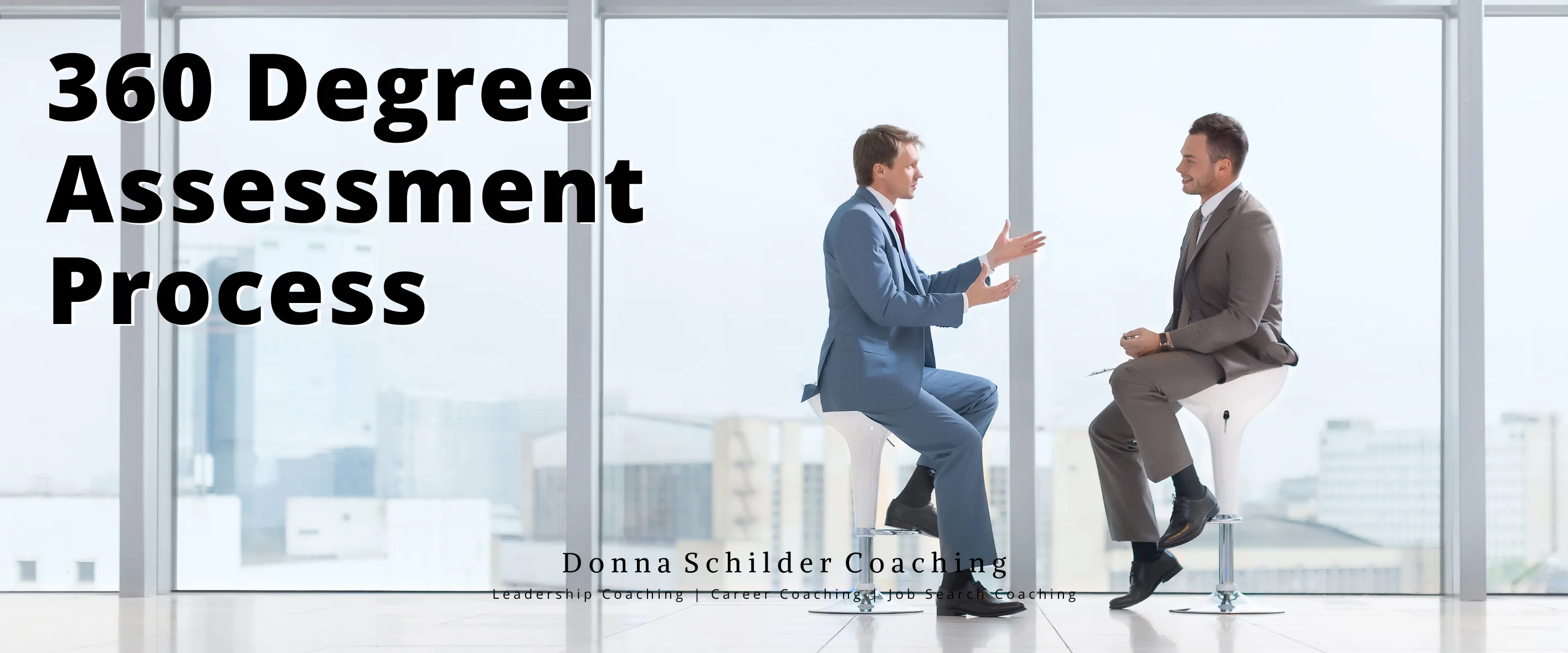 360 Degree Assessment Process 360 Degree Assessment Process