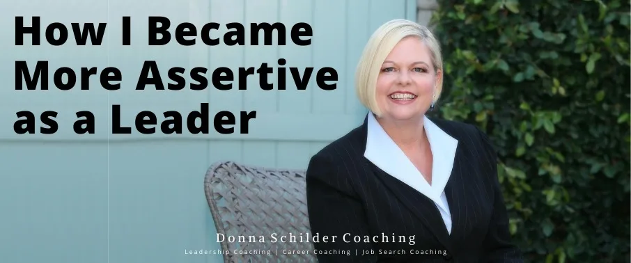 How I Became More Assertive As A Leader