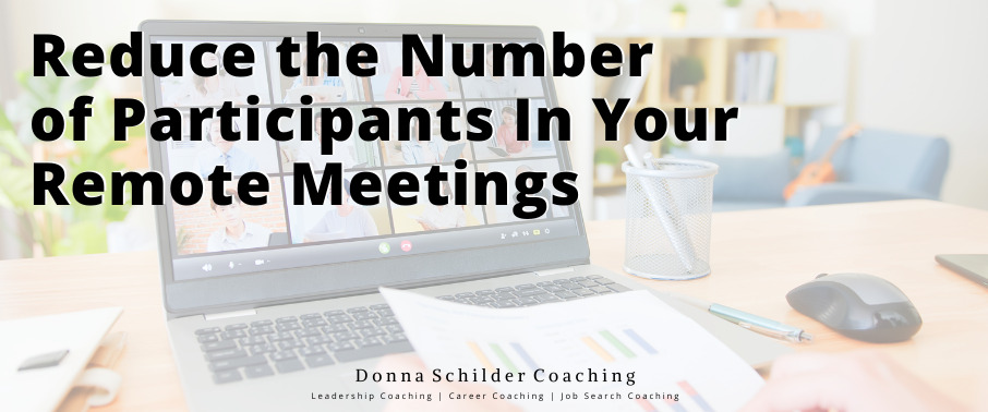 Reduce the Number of Participants In Your Remote Meetings