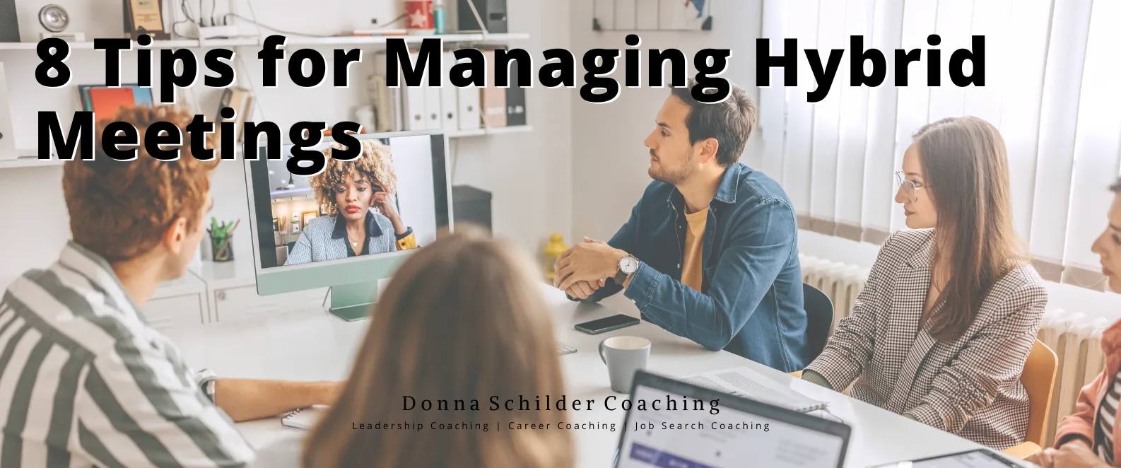8 Tips for Managing Hybrid Meetings 8 Tips for Managing Hybrid Meetings
